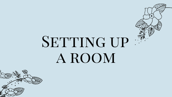 Setting Up a Room