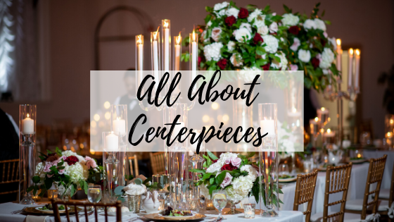 All About Centerpieces