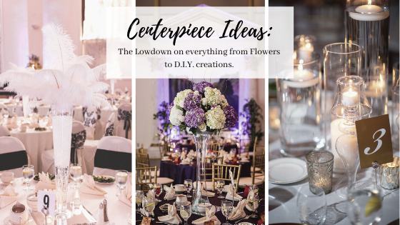 Centerpiece Ideas: The Lowdown on everything from Flowers to D.I.Y. creations.