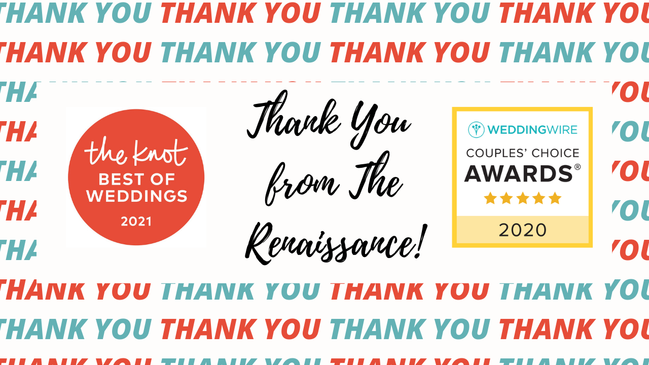 Wedding Wire and The Knot 2021 Awards - Thank You from The Renaissance!