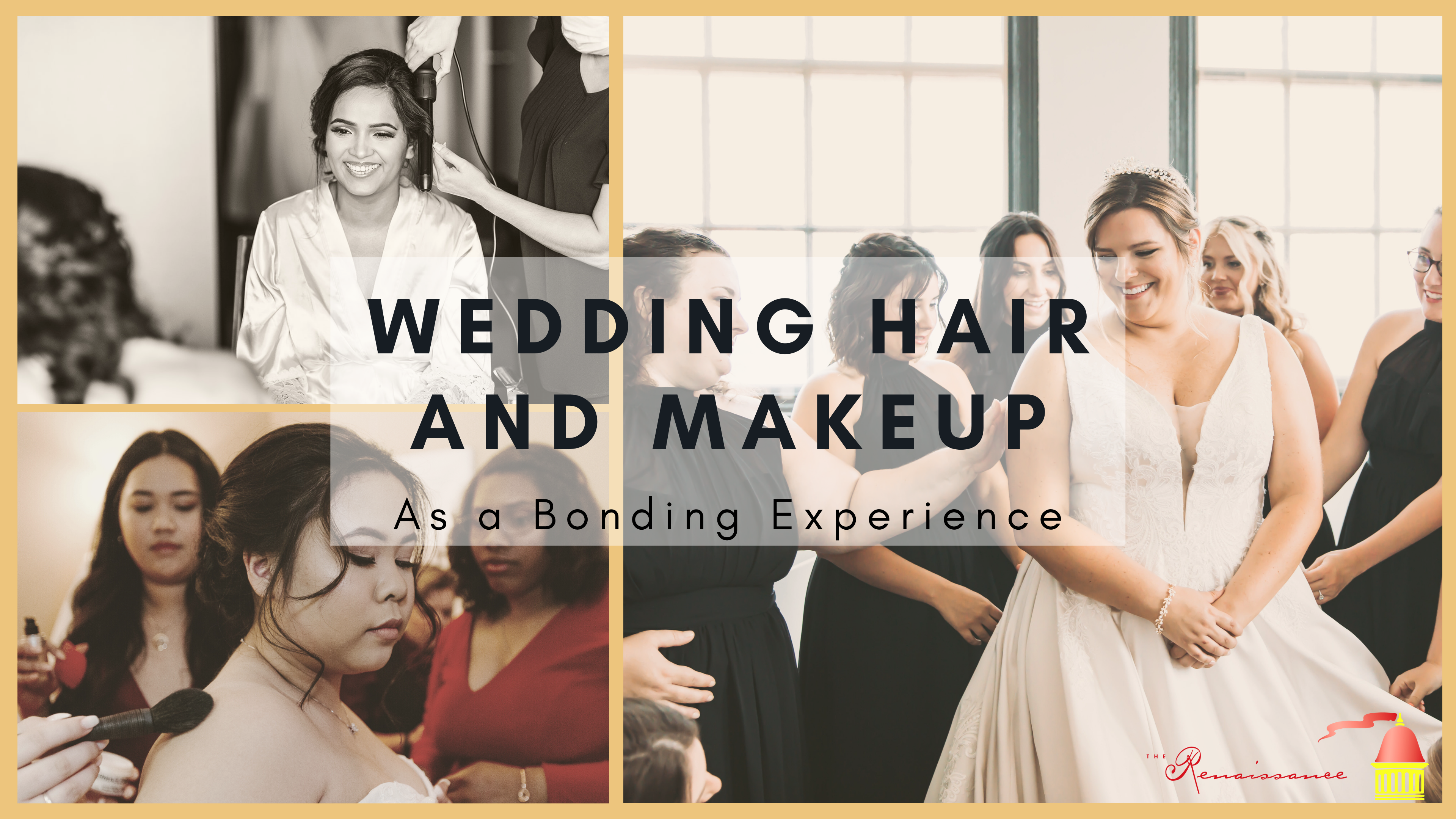 Wedding Hair and Makeup as a Bonding Experience