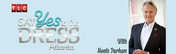 SAY YES to Monte Durham: A Quick Q&A with One of the Stars from &quote;Say Yes to the Dress: Atlanta&quote;